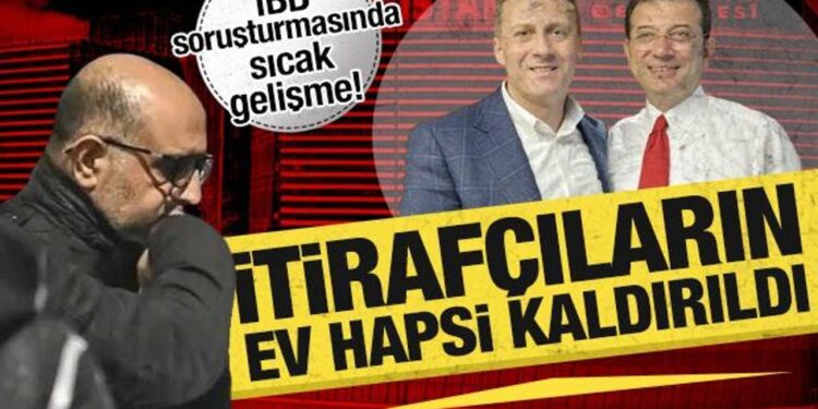 İBB soruşturmasında sıcak gelişme: 2 ismin ev hapsi kaldırıldı!