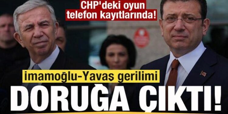 İmamoğlu-Yavaş gerilimi doruğa çıktı! CHP’deki oyun telefon kayıtlarında!