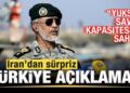 İran’dan son dakika Türkiye açıklaması! “Yüksek savaş kapasitesine sahip”