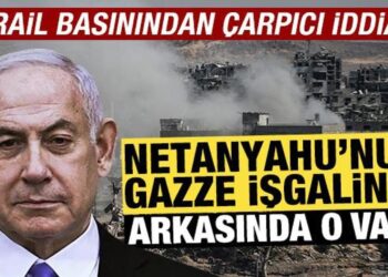 İsrail basınından çarpıcı iddia! Netanyahu’nun Gazze ısrarının arkasında o var!