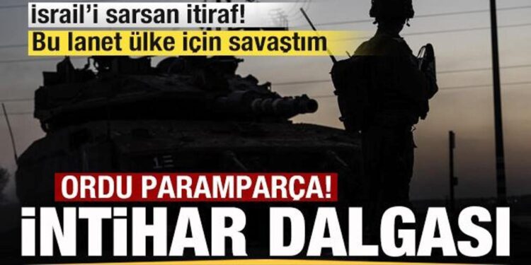 İsrail’i salllayan itiraf! Orduda intihar dalgası! Paramparça oldular