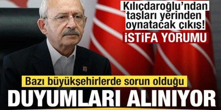 Kemal Kılıçdaroğlu’ndan gündem olan çıkış! Bazı belediyelerde sorun var! Yeni istifalar…