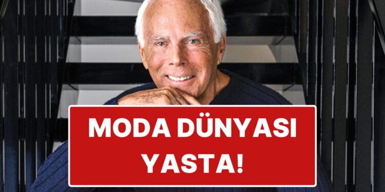 Moda Dünyasının İtalyan Temsilcilerinden Giorgio Armani Hayatını Kaybetti