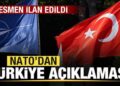 NATO’dan flaş Türkiye açıklaması! Resmen ilan edildi!