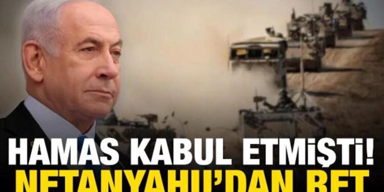 Netanyahu, Hamas’ın kabul ettiği anlaşmayı reddetti