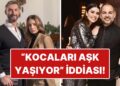 Nur Bilen Yavuzer’den Kocası Reha ile Rachel Araz’ın Kocası Sami Kiresepi’nin Aşk Yaşadığı İddialarına Cevap!