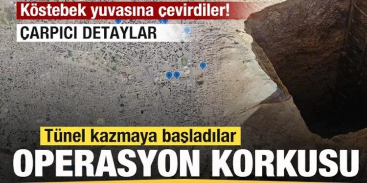 Operasyon korkusu sardı! Tünel kazmaya başladılar! Bölge Köstebek yuvası gibi!