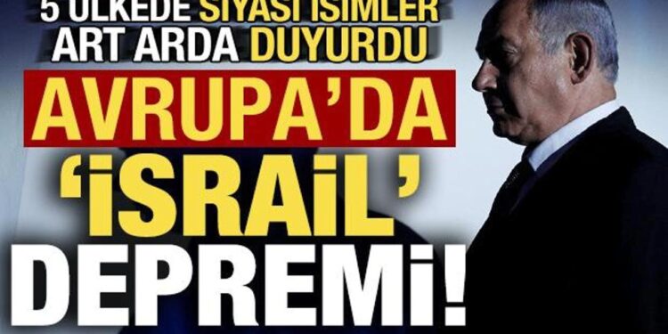 Son dakika: Avrupa’da ‘İsrail’ depremi! 5 ülkede art arda siyasi isimler istifa etti…