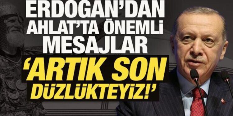 Son Dakika: Erdoğan’dan Ahlat’tan önemli mesajlar: Artık son düzlükteyiz!