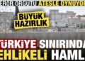 Son dakika: Türkiye sınırında tehlikeli hamle! Terör örgütü ateşle oynuyor, büyük hazırlık