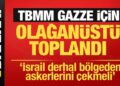 TBMM Gazze için olağanüstü toplandı! Numan Kurtulmuş’tan önemli açıklamalar