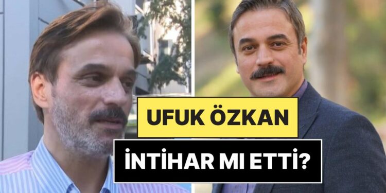 Ufuk Özkan’a Ne Oldu, İntihar mı Etti? Ufuk Özkan Neden Hastaneye Kaldırıldı, Sağlık Durumu Nasıl?