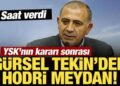 YSK’nın kararı sonrası Gürsel Tekin’den hodri meydan! Saat verdi