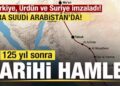 125 yıl sonra tarihi hamle! Türkiye, Ürdün ve Suriye imzaladı! Sıra Suudi Arabistan’da!