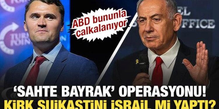 ABD bununla çalkalanıyor! “Sahte bayrak” operasyonu: Kirk suikastini İsrail mi yaptı?