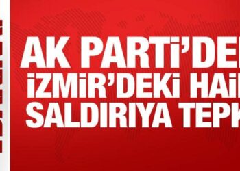 AK Parti’den İzmir’deki hain saldırıya tepki