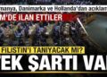 Almanya, Danimarka ve Hollanda’dan flaş Filistin açıklaması! Tanıyacak mı? Tek şartı var