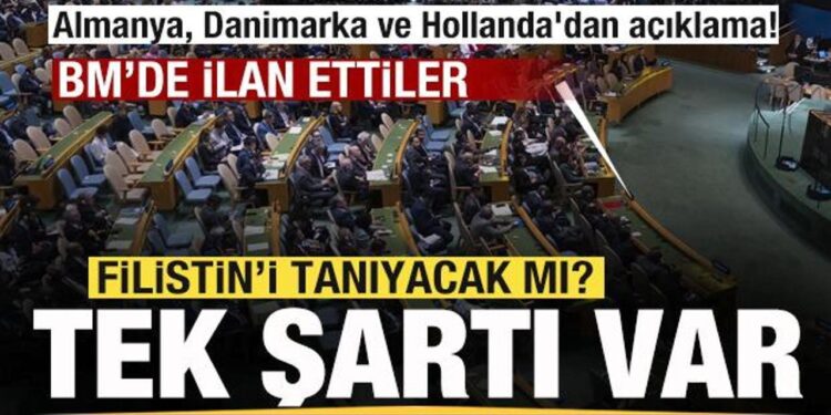 Almanya, Danimarka ve Hollanda’dan flaş Filistin açıklaması! Tanıyacak mı? Tek şartı var