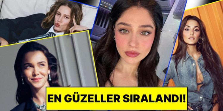 Bakalım Beğenecek misiniz: Gençler, Verilere Göre Türkiye’nin En Güzel Kadınlarını Sıraladı!