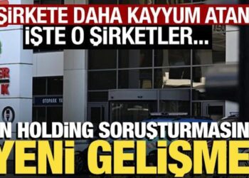 Can Holding’e yönelik soruşturmada 9 şirkete daha kayyum atandı