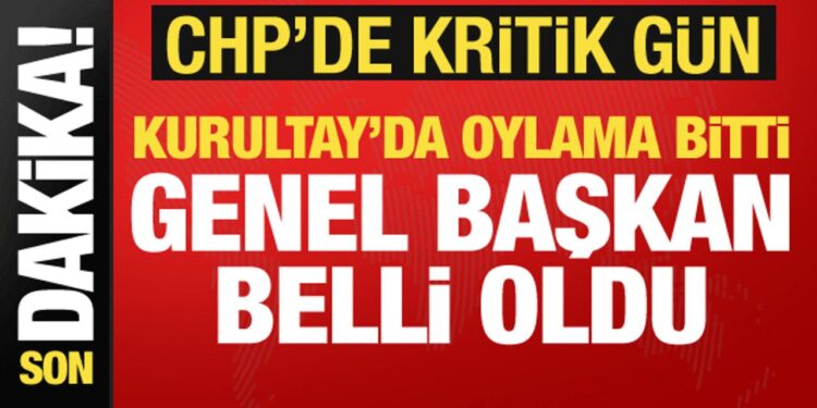CHP 22. Olağanüstü Kurultayı: Özgür Özel yeniden genel başkan seçildi