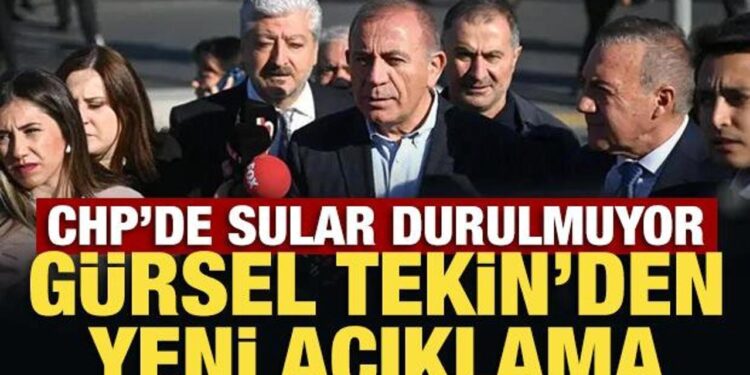 CHP’de sular durulmuyor: Gürsel Tekin’den yeni açıklama