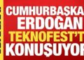 Cumhurbaşkanı Erdoğan TEKNOFEST’te konuşuyor!