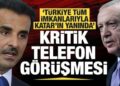 Cumhurbaşkanı Erdoğan’dan Katar’a net mesaj: Türkiye tüm imkanlarıyla Katar’ın yanında