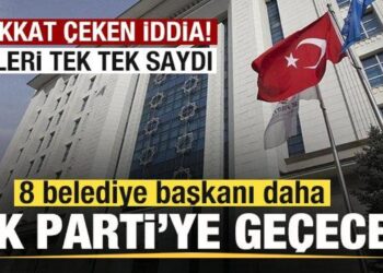 Dikkat çeken iddia! 8 belediye başkanı daha AK Parti’ye geçecek! İl il tek tek saydı