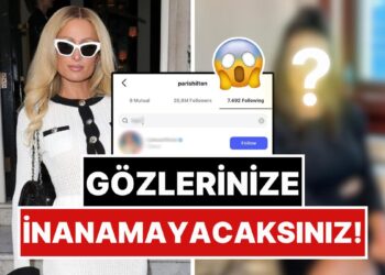 Dünya Standartlarına Erişmiş: Paris Hilton’un Hangi Türk Ünlüyü Takip Ettiğini Görünce Şok Olacaksınız!