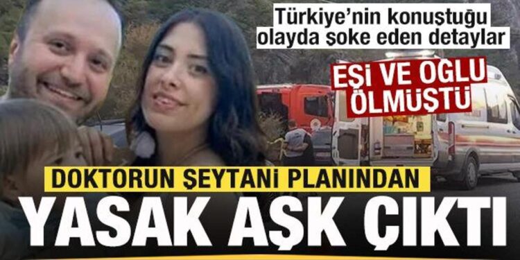 Eşi ve çocuğu boğularak ölmüştü! Türkiye’nin konuştuğu şeytani plandan yasak aşk çıktı