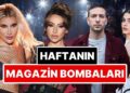 Gıybet Kazanı Kaynadı: Bu Haftaya Damgasını Vuran Magazin Olaylarını Anlatıyoruz!