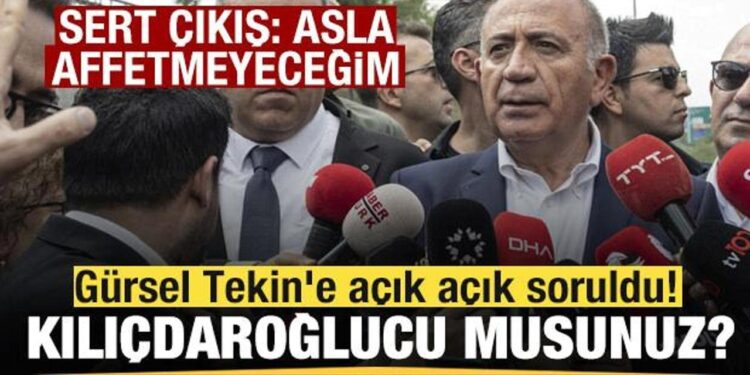 Gürsel Tekin’e açık açık soruldu! Kılıçdaroğlucu musunuz? Sert çıkış: Asla affetmeyeceğim