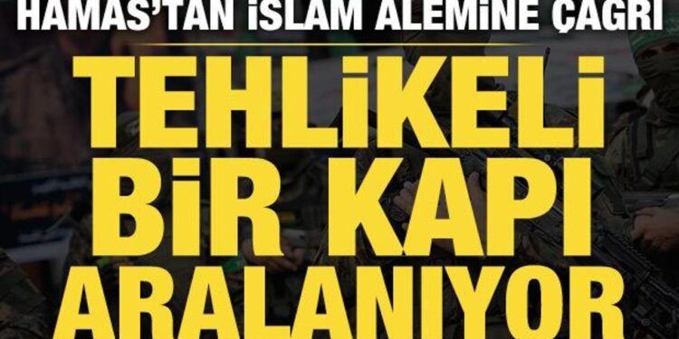 Hamas’tan İslam alemine çağrı