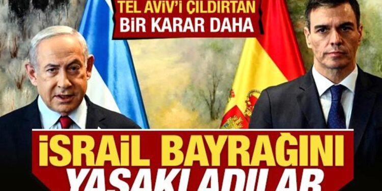 İspanya’dan Tel Aviv’i çıldırtan bir karar daha! İsrail bayrağını yasakladılar