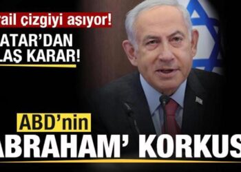 İsrail çizgiyi aşıyor! Beyaz Saray’ın ‘Abraham’ korkusu! Katar’dan son dakika kararı