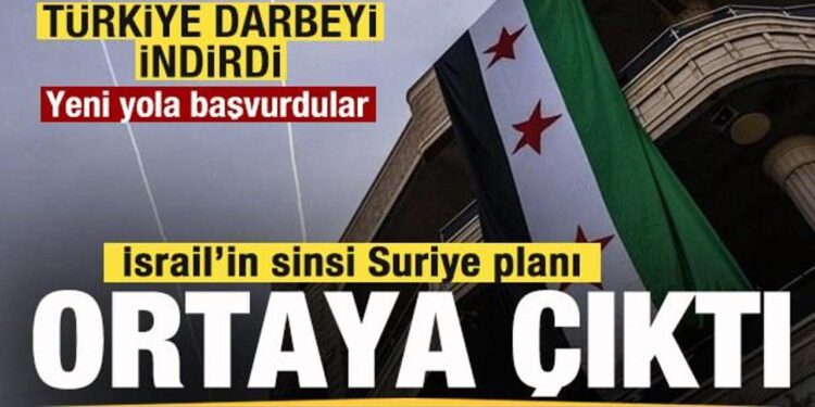 İsrail’in Suriye planı ortaya çıktı! Türkiye darbeyi indirdi! Yeni yola başvurdular