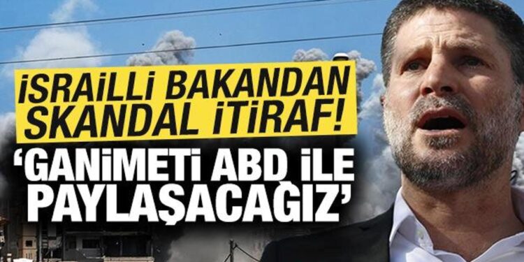 İsrailli bakandan skandal itiraf! Gazze’de emlak ganimeti var ABD ile paylaşacağız