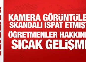Kamera görüntüleri skandalı ispat etmişti! Öğretmenler hakkında sıcak gelişme