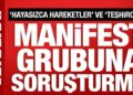 Manifest grubunun konserine soruşturma!