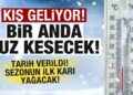 Meteorolojiden son dakika açıklaması! Kış geliyor! Bir anda buz kesecek! Sezonun ilk karı