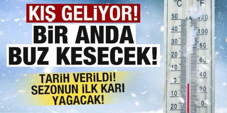 Meteorolojiden son dakika açıklaması! Kış geliyor! Bir anda buz kesecek! Sezonun ilk karı