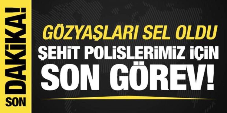 Şehit polislere veda! Gaziemir’de tören düzenleniyor
