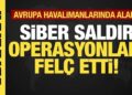 Son dakika… Avrupa havalimanlarında alarm! Siber saldırı operasyonları felç etti!