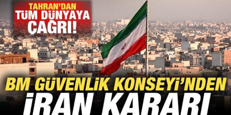 Son dakika: BM Güvenlik Konseyi’nden İran kararı! Tahran’dan tüm dünyaya çağrı