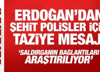 Son Dakika: Erdoğan’dan şehit polisler için taziye mesajı
