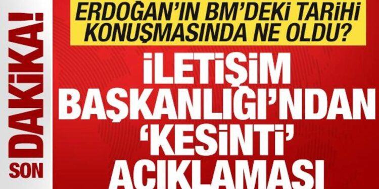 Son dakika: Erdoğan’ın BM’deki tarihi konuşmasında ne oldu? Mikrofonun sesi kapandı
