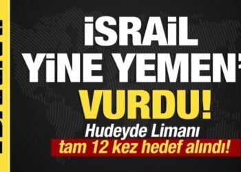 Son dakika… İsrail Yemen’i vurdu! Hudeyde limanı tam 12 kez hedef alındı!