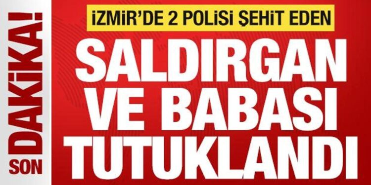 Son dakika: İzmir’de 2 polisi şehit eden saldırgan ve babası dahil 7 şüpheli tutuklandı