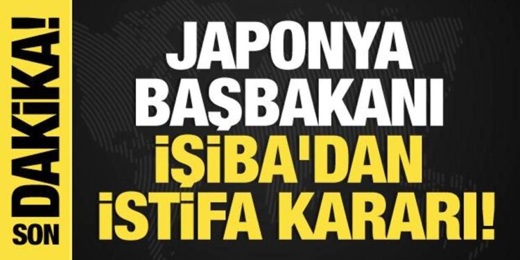 Son dakika… Japonya Başbakanı İşiba’dan istifa kararı